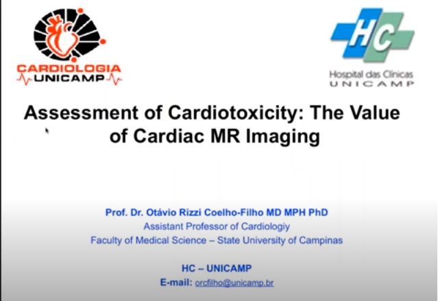 April 2020 :   Dr. Otávio Rizzi "Assessment of Cardiotoxicity: The Value of Cardiac MR Imaging"